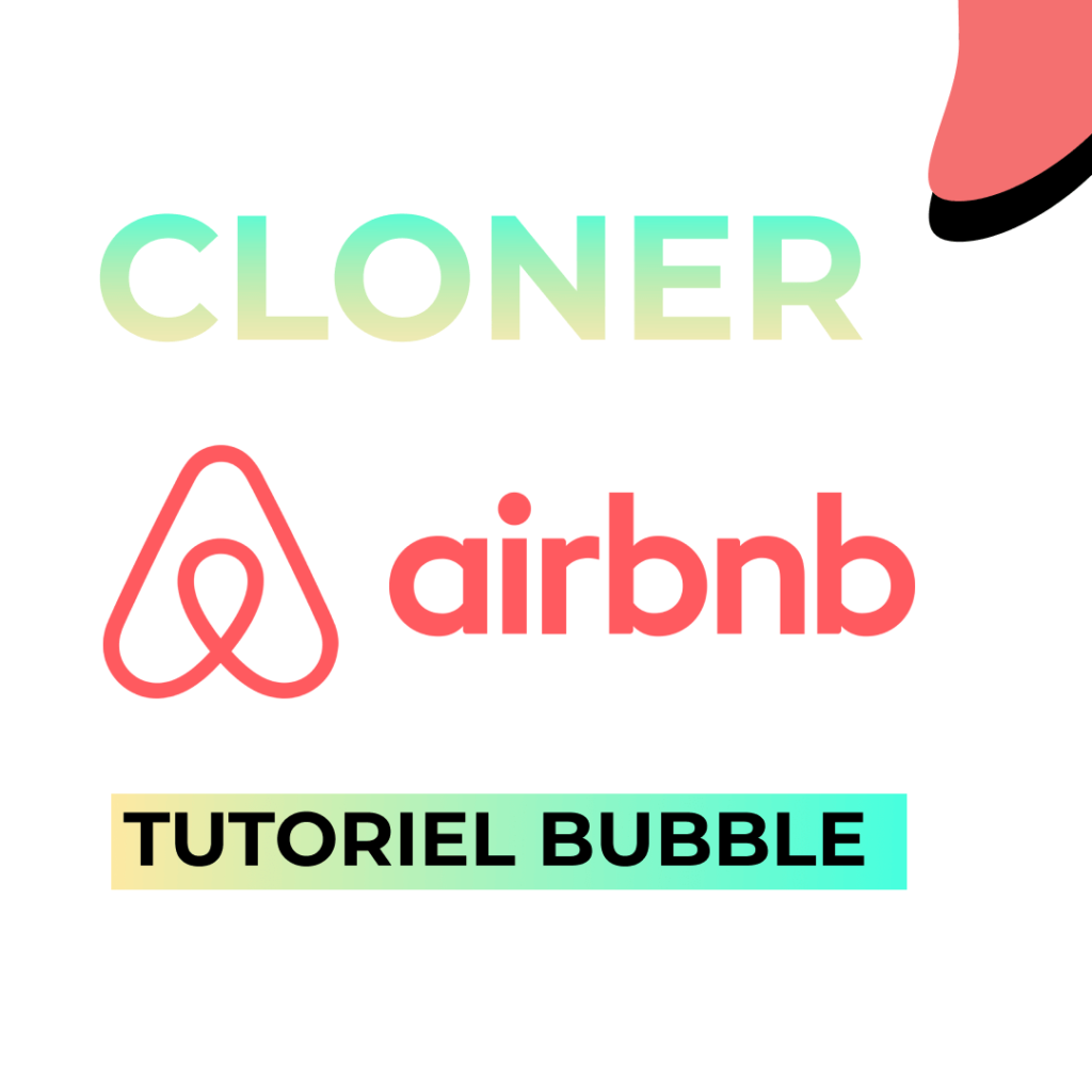 Clone AirBnB tutoriel bubble nocodestation